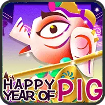 HAPPY YEAR OF PIG